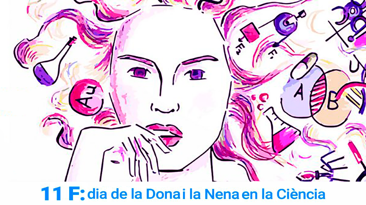 11F: Dia Internacional de la Dona i la Nena en la Ciència