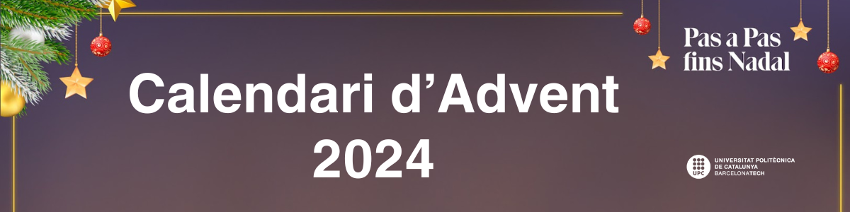 PAS a PAS fins Nadal: calendari d'Advent del PTGAS de la UPC