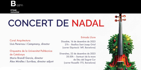 BCom - Viu l'ETSAB: Concert de Nadal de la Coral d'Arquitectura i Orquestra de la UPC
