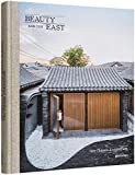 Beauty and the East / edited by Robert Klanten and Elli Stuhler ; foreword by Wang Shu ; translation from chinese to english by Yoko Choy Wai-Ching