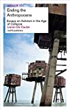 Ending the Anthropocene : essays on activism in the age of collapse / Lieven De Cauter
