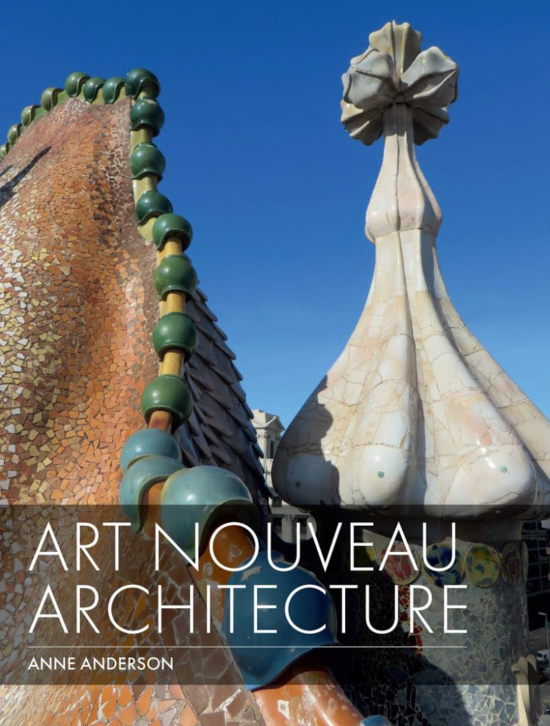 Art nouveau architecture / Anne Anderson