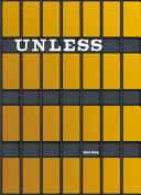 Unless : the Seagram building construction ecology / Kiel Moe