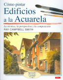 Cómo pintar edificios a la acuarela / Ray Campbell Smith