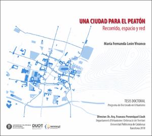 Una ciudad para el peatón : recorrido, espacio y red