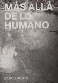 Más allá de lo humano / edición, traducción y revisión: Antonio Giráldez López y Pablo Ibáñez Ferrera