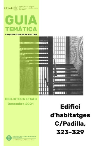 Guia temàtica Biblioteca ETSAB: Edifici d’habitatges, C/Padilla,  323-329, Barcelona