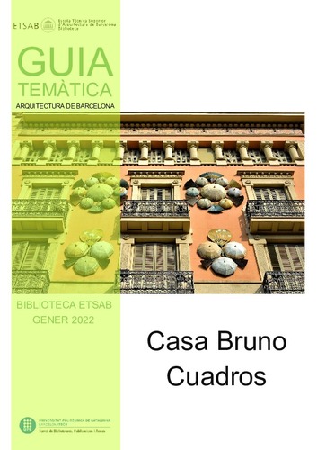 Guia temàtica Biblioteca ETSAB: Casa Bruno Cuadros
