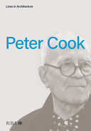 Lives in architecture : Peter Cook / Peter Cook