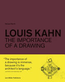 Louis Kahn : the importance of drawing / edited by Michael Merrill