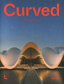 Curved : bending architecture / Agata Toromanoff