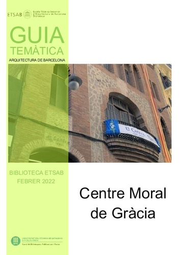 Guia temàtica Biblioteca ETSAB: Centre Moral de Gràcia