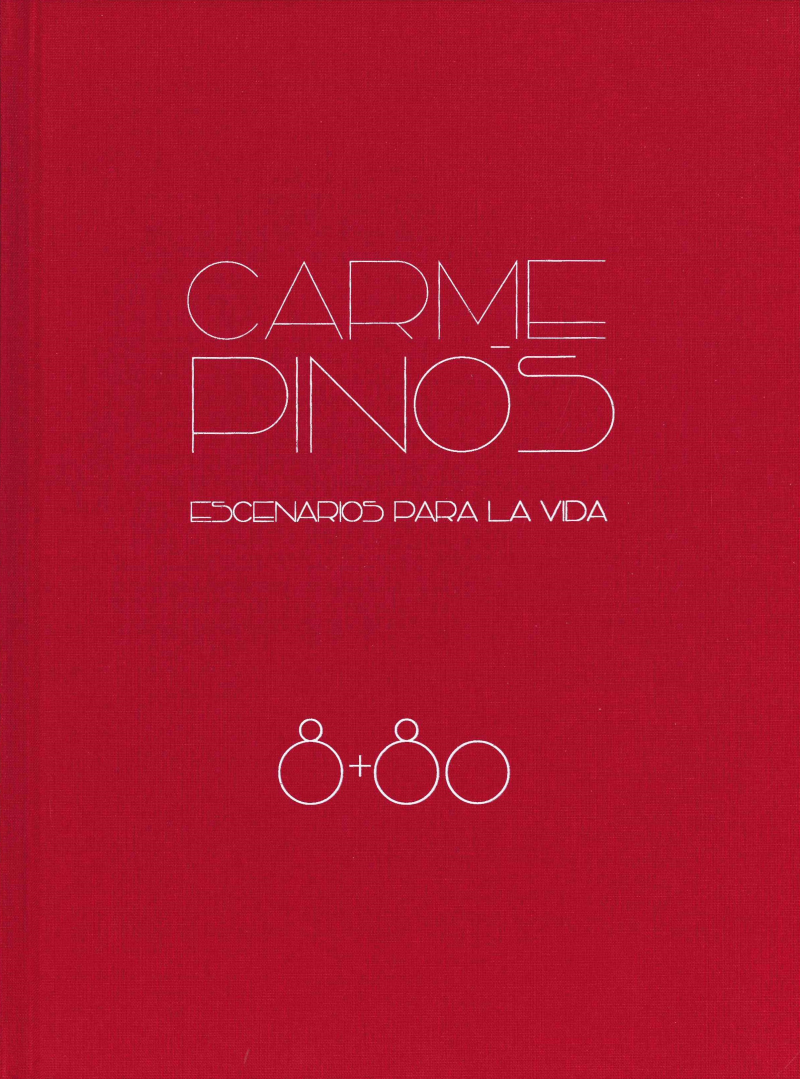 Carme Pinós : escenarios para la vida / editado por Fundación ICO, Arquitectura Viva