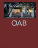 Office of Architecture in Barcelona : Ferrater & Partners / edited by Carlota Aluja, Núria Ayala