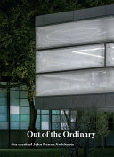 Out of the ordinary : the work of John Ronan Architects / John Ronan