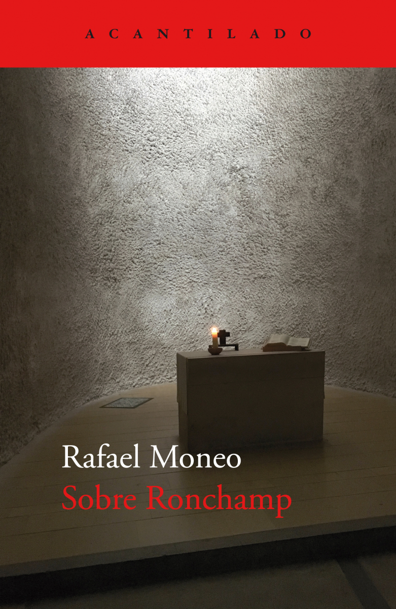 Sobre Ronchamp / Rafael Moneo