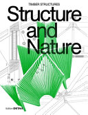 Engineering nature : timber structures / editor: Jakob Schoof