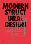 Modern structural design : a project primer for complex forms / Andrew Watts