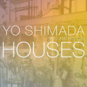 Yo Shimada : houses / Tato Architects