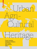 Urban agricultural heritage / Frank Lohrberg [i 3 més]