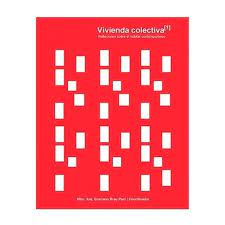 Reflexiones en torno al habitar colectivo contemporáneo I / [editado por] Mtro. Arq. Graziano Brau Pani