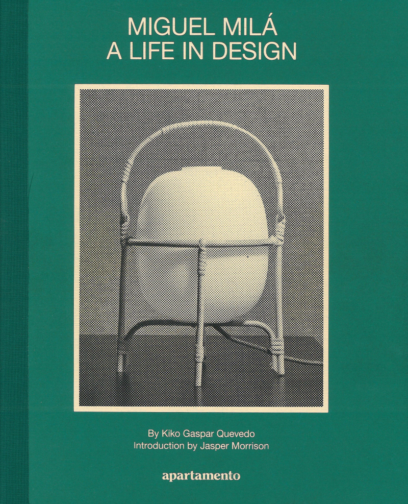 Miguel Milá : a life in design / by Kiko Gaspar Quevedo ; introduction by Jasper Morrison
