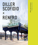 Diller Scofidio + Renfro : architecture after images / Edward Dimendberg