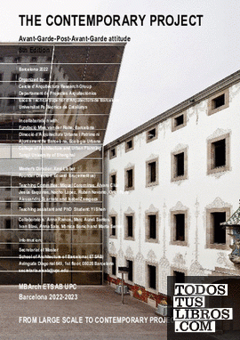 The Contemporary project : avant-garde-post-avant-garde attitude : 8th edition / edition: Eduard Bru and Xavi Llobet