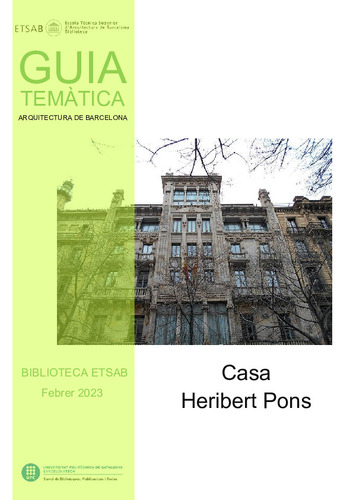 Guia temàtica Biblioteca ETSAB: Casa Heribert Pons