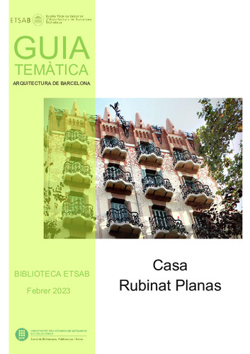 Guia temàtica Biblioteca ETSAB: Casa Rubinat Planas