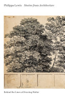 Stories from architecture : behind the lines at Drawing Matter / Philippa Lewis ; foreword by Adrian Forty