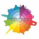 Archi-graphic : an infographic look at architecture / Frank Jacobus