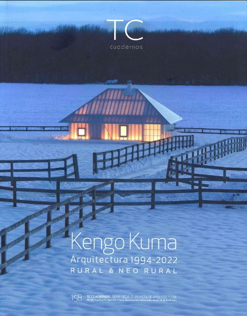 Kengo Kuma : arquitectura 1994-2022, RURAL & NEO RURAL