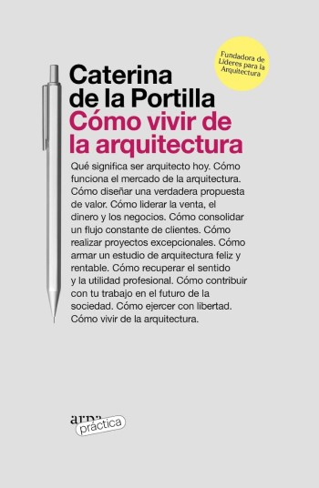 Cómo vivir de la arquitectura / Caterina de la Portilla