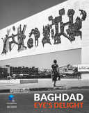 Baghdad : eye's delight / authors Reem Aboughazala [i 26 més]
