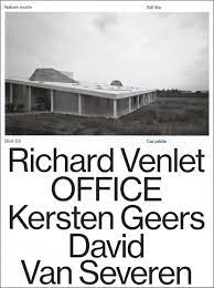 Richard Venlet, OFFICE Kersten Geers David Van Severen : nature morte, still life