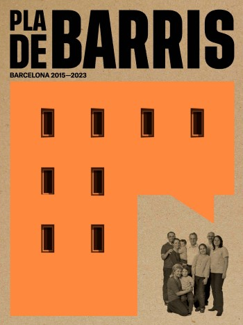 Pla de Barris : Barcelona 2015-2023 / Coordinació i redacció Carina Bellver Fernández