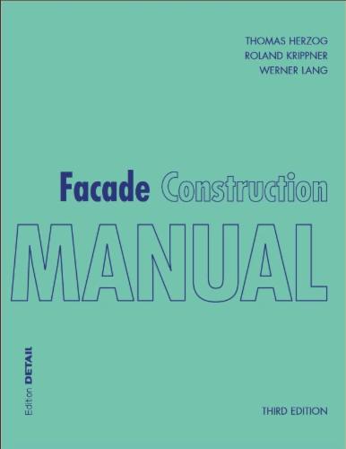 Facade construction manual / Thomas Herzog, Roland Krippner, Werner Lang.