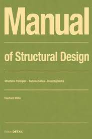 Manual of structural design : structural principles - suitable spans - inspiring works / Eberhard Möller.