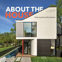 HomeWork : new houses, changed houses, not houses / Mark McInturff, FAIA ; Julia Heine