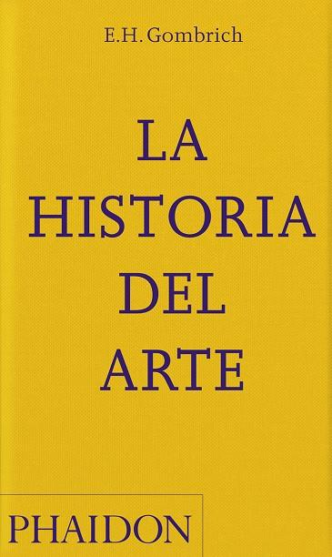 La Historia del arte / E.H. Gombrich ; traducido del inglés por Rafael Santos Torroella y Luis de Manuel