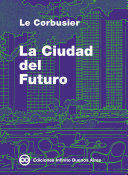 La Ciudad Del Futuro.