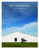 The new rural : interiors within nature / Daniela Santos Quartino