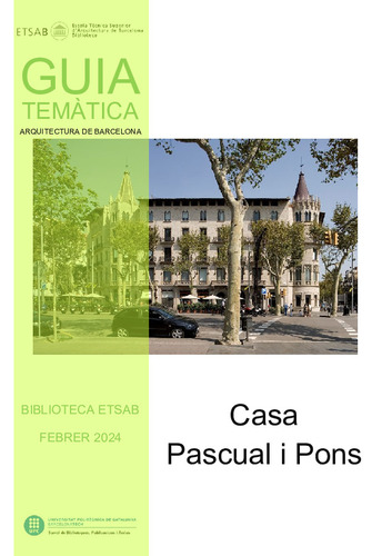 Guia temàtica Biblioteca ETSAB: Casa Pascual i Pons