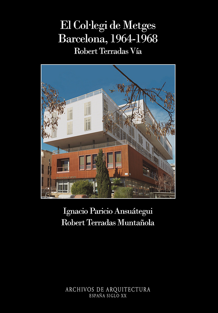 El Col·legi de Metges, Barcelona, 1964-1968 : Robert Terradas i Via, un outsider absolutament innovador