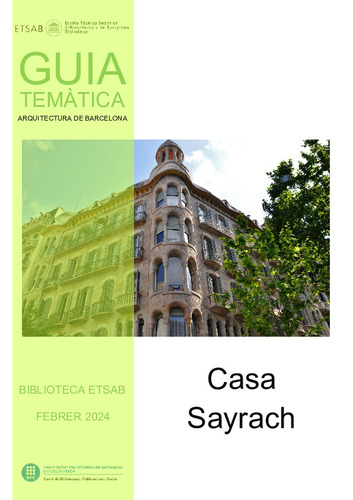 Guia temàtica Biblioteca ETSAB: Casa Sayrach