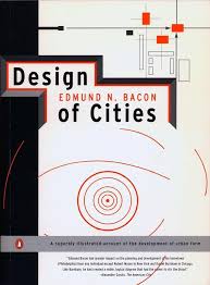 Design of cities / Edmund N. Bacon
