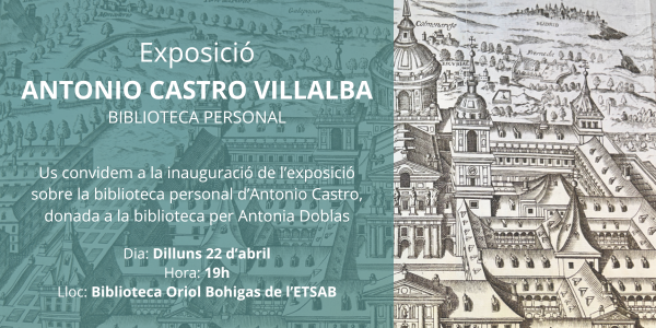 Exposició Antonio Castro Villalba a la biblioteca ETSAB