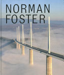 Norman Foster / edited by Frédéric Migayrou