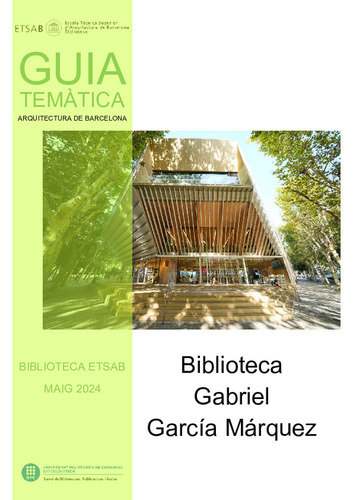 Guia temàtica Biblioteca ETSAB: Biblioteca Gabriel García Márquez